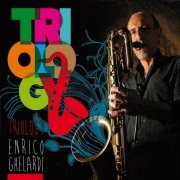 Enrico Ghelardi - Triology (2015)