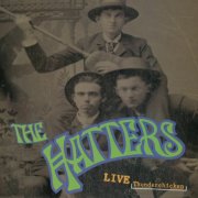 The Hatters - Live Thunderchicken (1993)