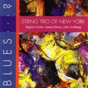 String Trio of New York - Blues ... ? (1993)