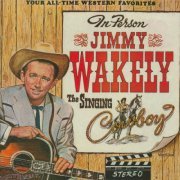 Jimmy Wakely - The Singing Cowboy (1976)