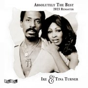 Ike & Tina Turner - Absolutely The Best: Ike and Tina Turner (2006) [2023] Hi-Res