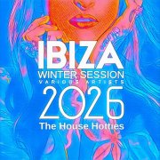 VA - Ibiza Winter Session 2026 (The House Hotties) (2025)