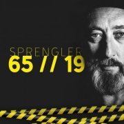 Sprengler - 65//19 (2019)