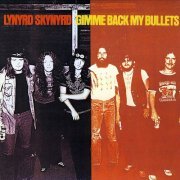 Lynyrd Skynyrd - Gimme Back My Bullets (1976)