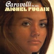 Caravelli - Plays Michel Fugain (2025)