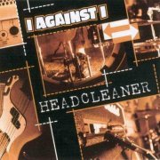 I Against I - Headcleaner (1998)