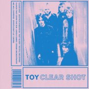 Toy - Clear Shot (2016)