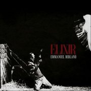 Emmanuel Berland - Elixir (2023)