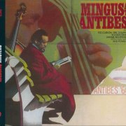 Charles Mingus - Mingus At Antibes (1976) CD Rip