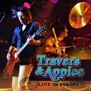 Travers & Appice - Live in Europe (2014)