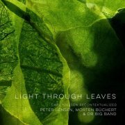 Peter Jensen, Morten Büchert & DR Big Band - Light Through Leaves (2021) [Hi-Res]