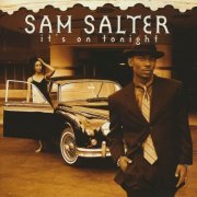 Sam Salter - It's On Tonight (1997)