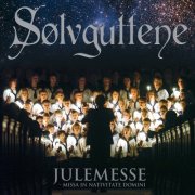 Sølvguttene - Julemesse - Missa in Nativitate Domini (2006) [Hi-Res]