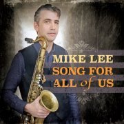 Mike Lee - Song For All Of Us (2019)