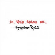 Bywater Call - Broken Souvenirs EP (2026)