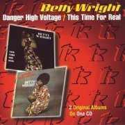 Betty Wright - Danger High Voltage & This Time For Real (1998) CD-Rip