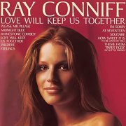 Ray Conniff - Love Will Keep Us Together (1975/2021)