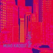 Miro Kadoic - High spirit (2020)