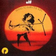 Elf - Trying To Burn The Sun (1975) {2016, Remastered}