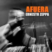 Ernesto Zeppa - Afuera (2021)