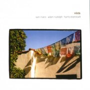 Sam Rivers, Adam Rudolph, Harris Eisenstadt - Vista (2004)