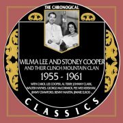 Wilma Lee And Stoney Cooper - Wilma Lee And Stoney Cooper 1955-1961 (2015)