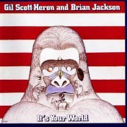 Gil Scott-Heron And Brian Jackson - It's Your World (1976)