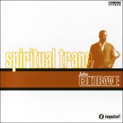 John Coltrane - Spiritual Trane (1999)