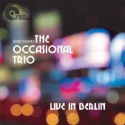 The Occasional Trio - Simon Vincent's The Occasional Trio (Live in Berlin) (2020)