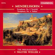 Walter Weller, Philharmonia Orchestra - Mendelssohn: Symphony No. 3 "Scottish" & Symphony No. 4 "Italian" (1992)