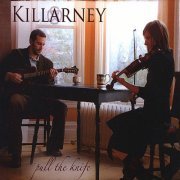 Killarney - Pull The Knife (2011)