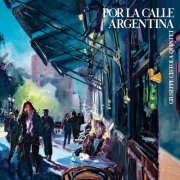 Giuseppe Cistola Quintet - Por La Calle Argentina (2020)