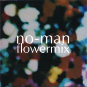 No-man - Flowermix (1995)
