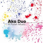 Aka Duo - In Polish Music (2025) [Hi-Res]