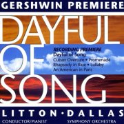 Andrew Litton, Stephen Girko, Dallas Symphony Orchestra - Dayful of Song - Music of Gershwin (1997)