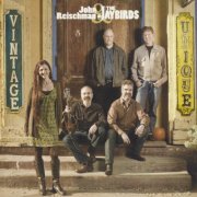 John Reischman and the Jaybirds - Vintage & Unique (2011)