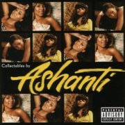 Ashanti - Collectables By Ashanti (2005)