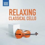 Various Artists - Relaxing Classical Cello (2024)