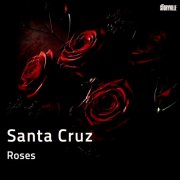Santa Cruz - Roses (2025) Hi Res