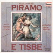 La Stagione Frankfurt, Michael Schneider - Hasse: Piramo E Tisbe (1994)