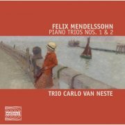 Trio Carlo Van Neste - Mendelssohn: Piano Trios Nos. 1 & 2 (2015) [Hi-Res]