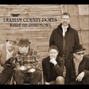 Durham County Poets - Where the River Flows (2012)