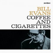 Bill Evans - Coffee And Cigarettes (2023)