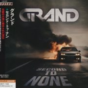 Grand - Second To None (2024) {Japanese Edition} CD-Rip