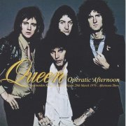 Queen - Operatic Afternoon (2005)