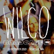 Wilco - 2021-10-13 - Roadcase 092 - Seattle, WA - Paramount Theatre (2021)