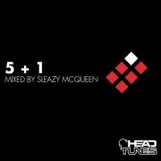 Sleazy McQueen - 5 + 1 Mixed By Sleazy McQueen (2011)