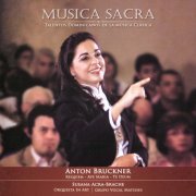 Orquestra in Art, Grupo Vocal Matisses, Suasana Acra-Brache - Bruckner: Requiem / Te Deum / Ave Maria (2010)