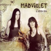 Madison Violet - Caravan (2006)