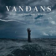 Vandans - Everything That Won’t Remain (2025) Hi-Res